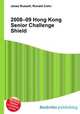 2008–09 Hong Kong Senior Challenge Shield, Jesse Russell,Ronald Cohn 