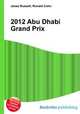 2012 Abu Dhabi Grand Prix, Jesse Russell,Ronald Cohn 
