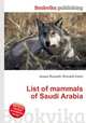 List of mammals of Saudi Arabia, Jesse Russell,Ronald Cohn 