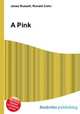 A Pink, Jesse Russell,Ronald Cohn 