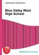 Blue Valley West High School, Jesse Russell,Ronald Cohn 