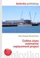 Collins class submarine replacement project, Jesse Russell,Ronald Cohn 