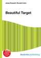 Beautiful Target, Jesse Russell,Ronald Cohn 