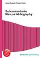 Subcomandante Marcos bibliography, Jesse Russell,Ronald Cohn 
