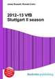 2012–13 VfB Stuttgart II season, Jesse Russell,Ronald Cohn 