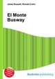 El Monte Busway, Jesse Russell,Ronald Cohn 
