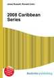2008 Caribbean Series, Jesse Russell,Ronald Cohn 