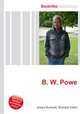 B. W. Powe, Jesse Russell,Ronald Cohn 