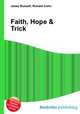 Faith, Hope & Trick, Jesse Russell,Ronald Cohn 