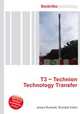 T3 ~ Technion Technology Transfer, Jesse Russell,Ronald Cohn 