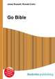 Go Bible, Jesse Russell,Ronald Cohn 