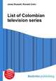 List of Colombian television series, Jesse Russell,Ronald Cohn 
