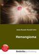 Hemangioma, Jesse Russell,Ronald Cohn 