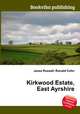Kirkwood Estate, East Ayrshire, Jesse Russell,Ronald Cohn 