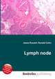 Lymph node, Jesse Russell,Ronald Cohn 