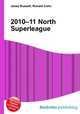 2010–11 North Superleague, Jesse Russell,Ronald Cohn 