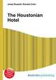 The Houstonian Hotel, Jesse Russell,Ronald Cohn 