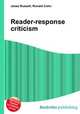 Reader-response criticism, Jesse Russell,Ronald Cohn 