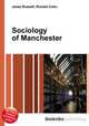 Sociology of Manchester, Jesse Russell,Ronald Cohn 