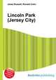 Lincoln Park (Jersey City), Jesse Russell,Ronald Cohn 