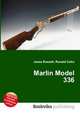 Marlin Model 336, Jesse Russell,Ronald Cohn 