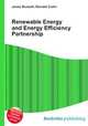 Renewable Energy and Energy Efficiency Partnership, Jesse Russell,Ronald Cohn 