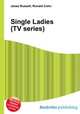 Single Ladies (TV series), Jesse Russell,Ronald Cohn 