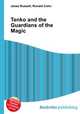 Tenko and the Guardians of the Magic, Jesse Russell,Ronald Cohn 