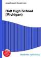 Holt High School (Michigan), Jesse Russell,Ronald Cohn 
