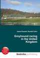 Greyhound racing in the United Kingdom, Jesse Russell,Ronald Cohn 