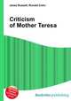 Criticism of Mother Teresa, Jesse Russell,Ronald Cohn 
