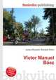Victor Manuel Baez, Jesse Russell,Ronald Cohn 