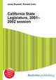 California State Legislature, 2001–2002 session, Jesse Russell,Ronald Cohn 