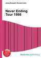 Never Ending Tour 1998, Jesse Russell,Ronald Cohn 