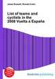 List of teams and cyclists in the 2008 Vuelta a Espana, Jesse Russell,Ronald Cohn 