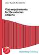 Visa requirements for Ecuadorian citizens, Jesse Russell,Ronald Cohn 