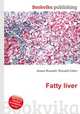 Fatty liver, Jesse Russell,Ronald Cohn 