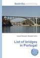 List of bridges in Portugal, Jesse Russell,Ronald Cohn 