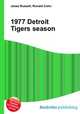1977 Detroit Tigers season, Jesse Russell,Ronald Cohn 