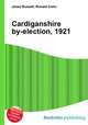 Cardiganshire by-election, 1921, Jesse Russell,Ronald Cohn 