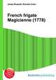 French frigate Magicienne (1778), Jesse Russell,Ronald Cohn 