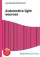Automotive light sources, Jesse Russell,Ronald Cohn 