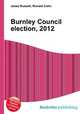 Burnley Council election, 2012, Jesse Russell,Ronald Cohn 