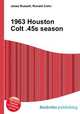 1963 Houston Colt .45s season, Jesse Russell,Ronald Cohn 