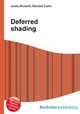 Deferred shading, Jesse Russell,Ronald Cohn 