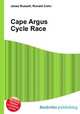 Cape Argus Cycle Race, Jesse Russell,Ronald Cohn 