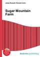 Sugar Mountain Farm, Jesse Russell,Ronald Cohn 