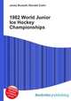 1982 World Junior Ice Hockey Championships, Jesse Russell,Ronald Cohn 