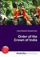 Order of the Crown of India, Jesse Russell,Ronald Cohn 