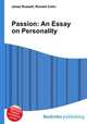 Passion: An Essay on Personality, Jesse Russell,Ronald Cohn 